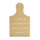 Placa Decorativa Tabua Com Frase Aplique Enfeite 15x35 Mdf Madeira