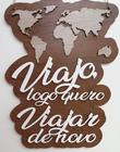 Placa Decorativa Viajo Logo Quero Viajar Em Alto Relevo 44cm