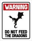 Placa Decorativa - Warning Do Not Feed Dragons 27X35