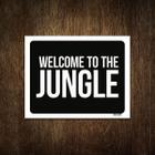 Placa Decorativa - Welcome To The Jungle 27X35