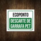 Placa Ecoponto Descarte De Garrafas Pet 18X23 - Sinalizo.Com