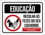 Placa Educação Recolha As Fezes Do Seu Cachorro 36X46