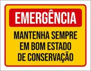 Placa Emergência Mantenha Bom Estado Conservação 18X23