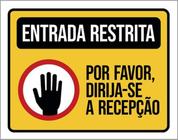 Placa Entrada Restrita Por Favor Dirija-Se Recepção 36X46