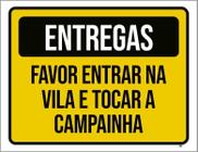 Placa Entregas Favor Entrar Na Vila Tocar Campainha 27X35 - Sinalizo