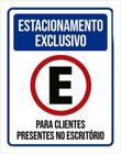 Placa Estacionamento Exclusivo Clientes Escritório 18X23