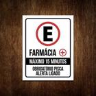 Placa Estacionamento Farmácia Máx 15 Minutos Pisca Alerta