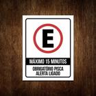 Placa Estacionamento Máximo 15 Minutos Pisca Alerta 36x46