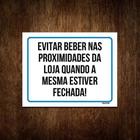 Placa Evitar Beber Nas Proximidades Da Loja 27X35