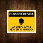 Placa Filosofia De Vida As Perguntas Movem Mundo 36x46
