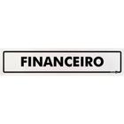 Placa Financeiro 30 x 6,5 Cm PS56 Encartale