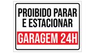 Placa Garagem 24h Proibido Parar E Estacionar Grande 30x40cm - TORO