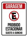 Placa Garagem Proibido Estacionar Sujeito A Guincho 36X46 - Sinalizo