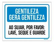 Placa Gentileza Ao Sujar Lave Seque Guarde 18X23 - Sinalizo