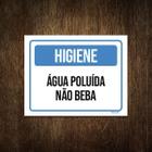 Placa Higiene Água Poluída Não Beba 36X46