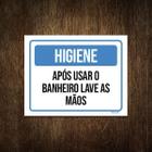 Placa Higiene Após Usar Banheiro Lave As Mãos 27X35