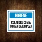 Placa Higiene Colabora Com Turma Da Limpeza 27x35