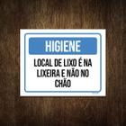 Placa Higiene Local De Lixo É Na Lixeira Não No Chão 36X46