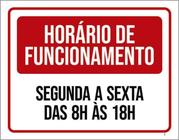 Placa Horário Funcionamento Segunda Sexta 8 As 18 36X46 - Sinalizo