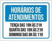 Placa Horários Atendimento Terça Quarta Domingo 27X35