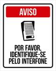 Placa Identifique-Se No Interfone Obrigado Condomínio 27X35 - Sinalizo