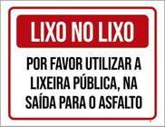 Placa Lixo Favor Utilizar Lixeira Pública Asfalto 36X46