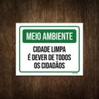 Placa Meio Ambiente Cidade Limpa É Dever De Todos 18X23