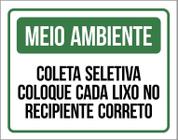 Placa Meio Ambiente Coleta Seletiva Coloque Cada Lixo 18X23
