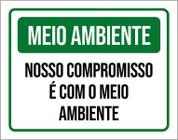 Placa Meio Ambiente Nosso Compromisso É Com O Meio 18X23