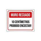 Placa Muro Recuado 10cm Proibido Encostar - Kit 5 - 18x23cm