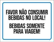 Placa Não Consumir Bebidas No Local Somente Viagem 18X23