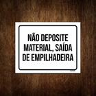 Placa Não Deposite Material Saída Empilhadeira 36X46