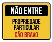 Placa Não Entre Propriedade Particular Cão Bravo 36X46