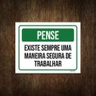 Placa Pense Existe Sempre Maneira Segura Trabalhar 27X35