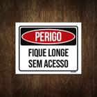 Placa Perigo Fique Longe Sem Acesso 27X35