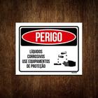 Placa Perigo Líquidos Corrosivos Use Proteção 18x23