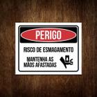 Placa Perigo Risco Esmagamento Mantenha Mãos Afastadas 27X35