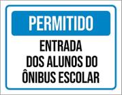 Placa Permitido Entrada Alunos Õnibus Escolar 36X46