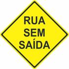 Placa Personalizada Rua Sem Saida - 50x50cm