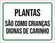 Placa Plantas São Como Crianças Dignas Carinho 27X35