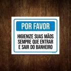 Placa Por Favor Higienize Suas Mãos Banheiro 18X23