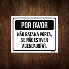 Placa Por Favor Não Bata Porta Sem Agenda 36X46