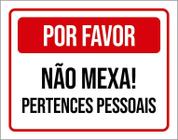 Placa Por Favor Não Mexa Pertences Pessoais 27X35