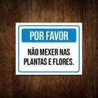 Placa Por Favor Não Mexer Nas Plantas E Flores 36x46