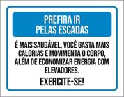 Placa Prefira Ir Pelas Escadas Exercite-Se 27X35