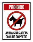 Placa Proibido Animais Nas Áreas Comuns Do Prédio 27X35