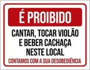 Placa Proibido Cantar Tocar Violão Beber Desobedeça 36X46