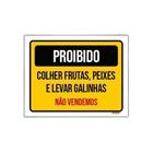 Placa Proibido Colher Frutas Peixes Levar Galinhas 18X23Cm