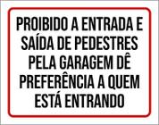 Placa Proibido Entrada Saída Pedestres Pela Garagem 36X46