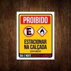 Placa Proibido Estacionar Na Calçada Dia E Noite 18X23